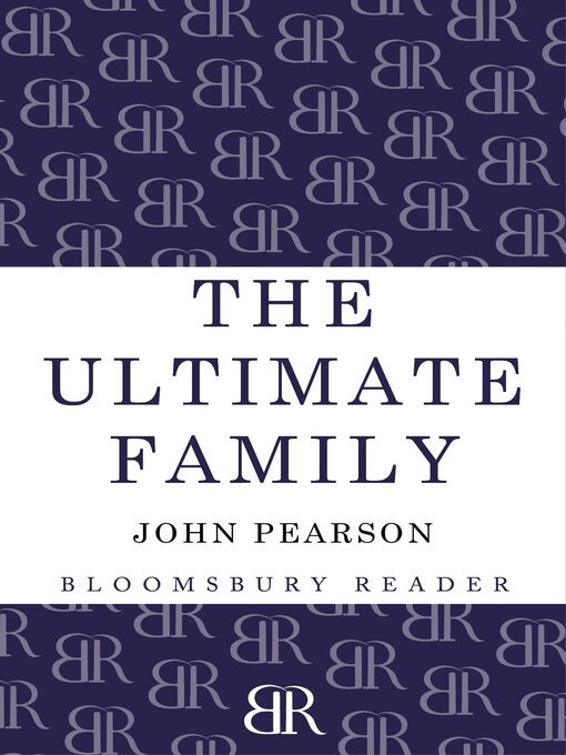 Title details for The Ultimate Family by John Pearson - Available